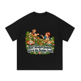 Auf beiden Seiten wird die Suppe kalt. (Nachbarn am Gartenzaun) – T-Shirt